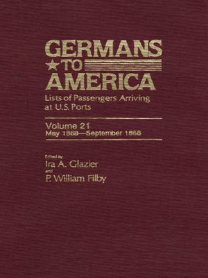 cover image of Germans to America, Volume 21 May 15, 1868-Sept. 29, 1868